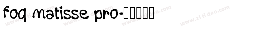 foq matisse pro字体转换